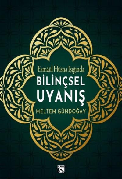 Bilinçsel Uyanış - Esmaül Hüsna Işığında