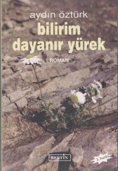 Bilirim Dayanır Yürek