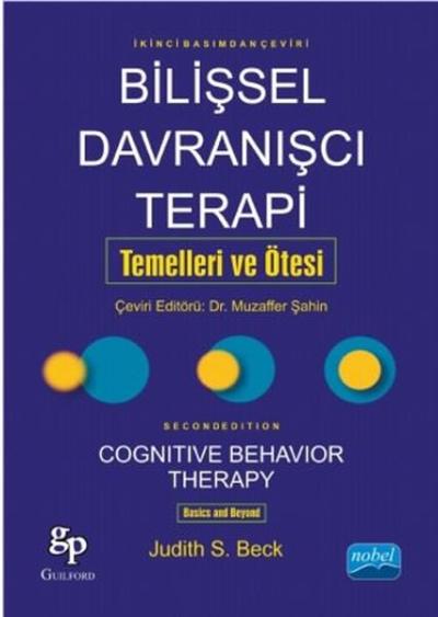 Bilişsel Davranışçı Terapi: Temelleri ve Ötesi