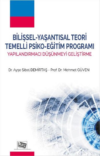 Bilişsel - Yaşantısal Teori Temelli Psiko - Eğitim Programı Ayşe Sibel