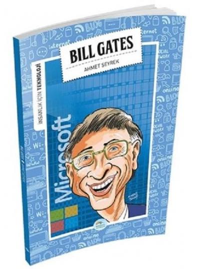 İnsanlık İçin Teknoloji - Bill Gates Ahmet Seyrek