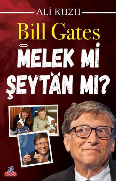 Bill Gates Melek mi Şeytan mı? Ali Kuzu