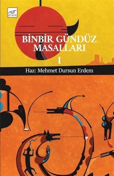 Binbir Gündüz Masalları - Cilt 1 Mehmet Dursun Erdem