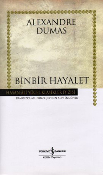 Binbir Hayalet - Hasan Ali Yücel Klasikleri %28 indirimli Alexandre Du