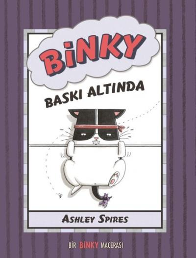 Binky Baskı Altında - Bir Binky Macerası Ashley Spires
