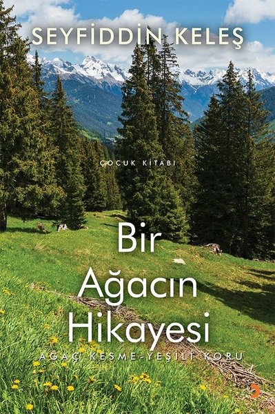 Bir Ağacın Hikayesi-Çocuk Kitabı