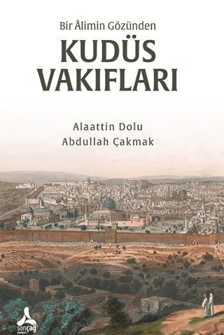 Bir Alimin Gözünden Kudüs Vakıfları