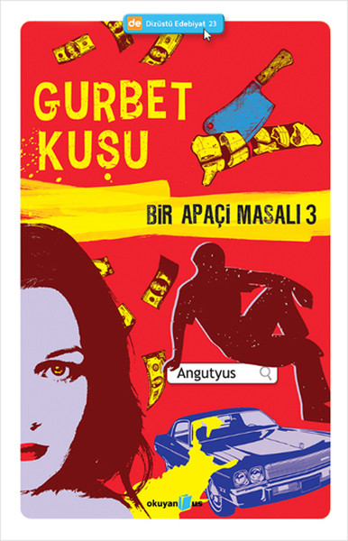 Bir Apaçi Masalı 3 - Gurbet Kuşu %28 indirimli Angutyus