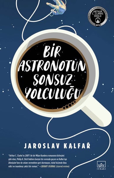 Bir Astronotun Sonsuz Yolculuğu Jaroslav Kalfar