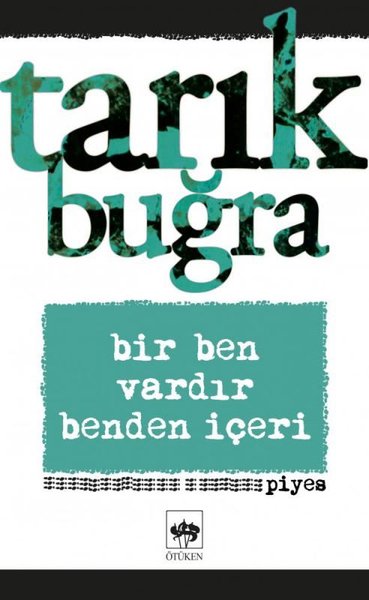 Bir Ben Vardır Benden İçeri Tarık Buğra