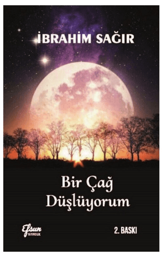 Bir Çağ Düşlüyorum