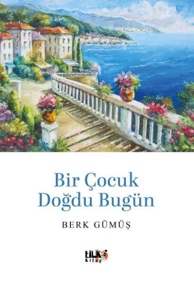 Bir Çocuk Doğdu Bugün