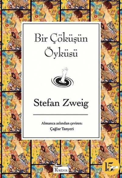 Bir Çöküşün Öyküsü (Ciltli) Stefan Zweig