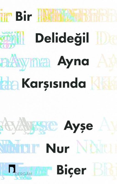 Bir Deli Değil Ayna Karşısında