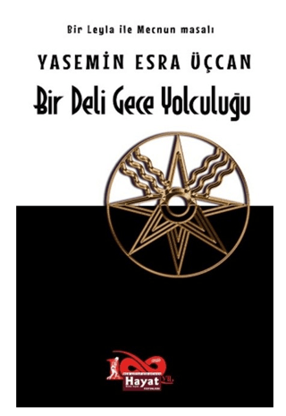 Bir Deli Gece Yolculuğu - Bir Leyla ile Mecnun Masalı