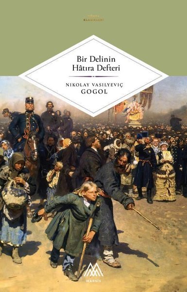 Bir Delinin Hatıra Defteri - Dünya Klasikleri Nikolay Vasilyeviç Gogol