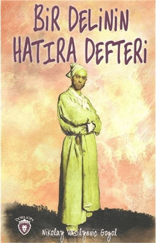 Bir Delinin Hatıra Defteri Nikolay Vasilyeviç Gogol