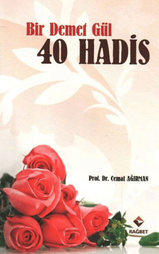 Bir Demet Gül 40 Hadis