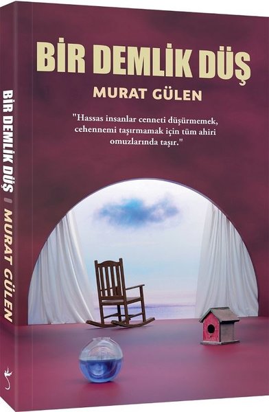 Bir Demlik Düş Murat Gülen
