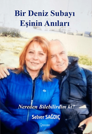 Bir Deniz Subayı Eşinin Anıları
