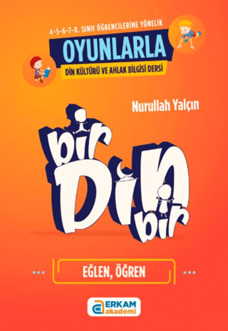 Bir Din Bir (Oyunlarla Din Kültürü ve Ahlak Bilgisi Dersleri)