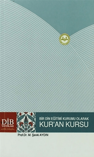 Bir Din Eğitimi Kurumu Olarak Kur'an Kursu