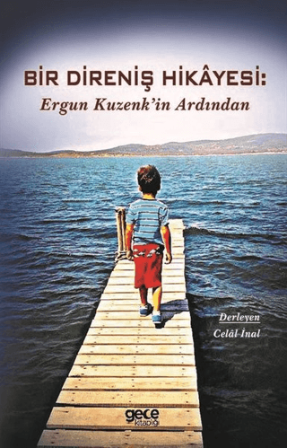 Bir Direniş Hikayesi: Ergun Kuzenk'in Ardından