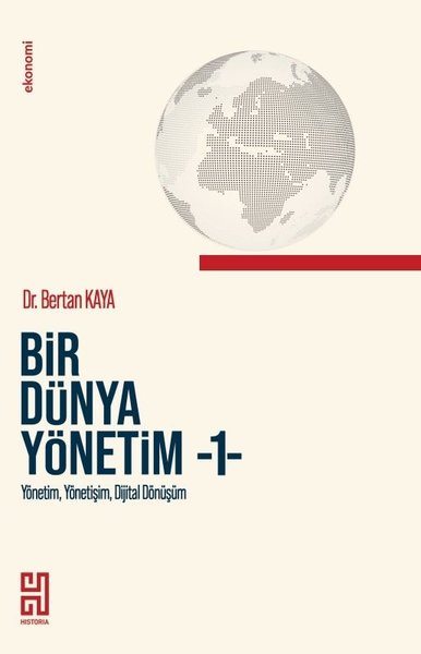 Bir Dünya Yönetim 1 - Yönetim, Yönetişim, Dijital Dönüşüm