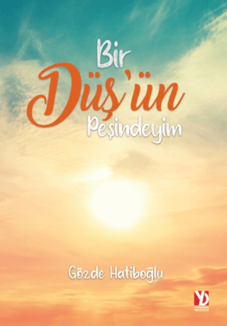 Bir Düş'ün Peşindeyim