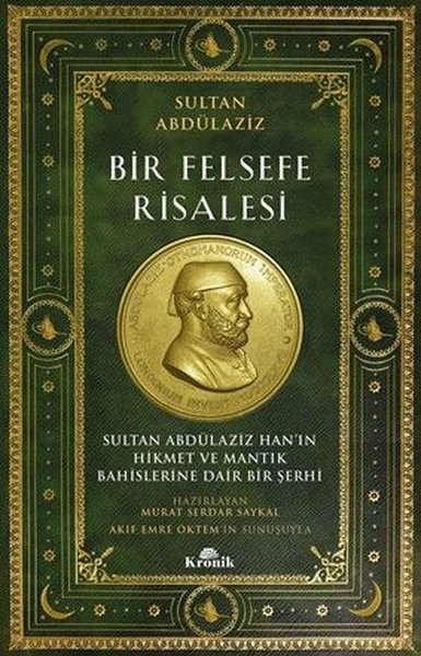 Bir Felsefe Risalesi: Sultan Abdülaziz Han'ın Hikmet ve Mantık Bahislerine Dair Bir Şerhi
