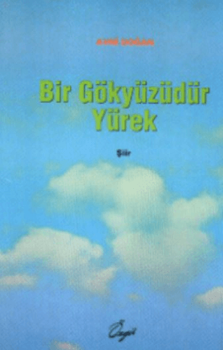 Bir Gökyüzüdür Yürek