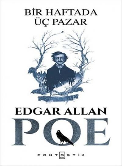 Bir Haftada Üç Pazar Edgar Allan Poe
