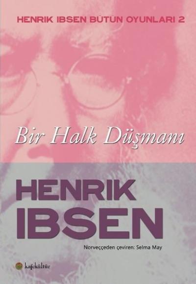 Bir Halk Düşmanı - Henrik Ibsen Halk Oyunları 2