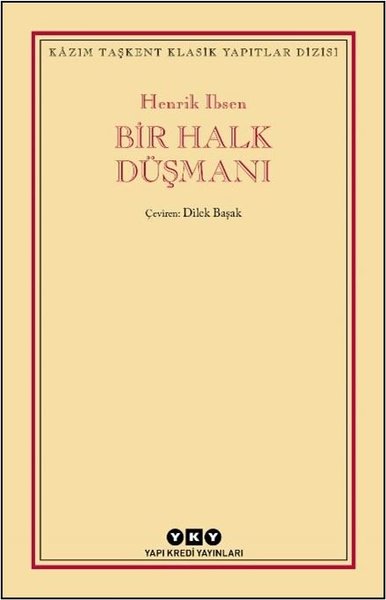 Bir Halk Düşmanı - Kazım Taşkent Klasik Yapıtlar Dizisi