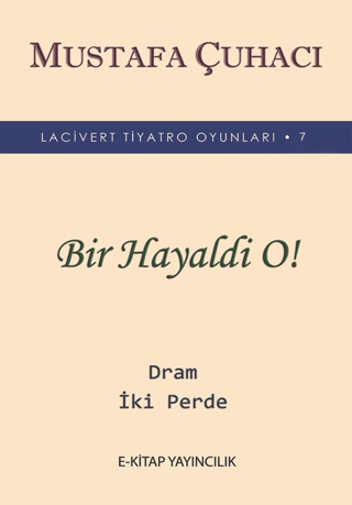 Bir Hayaldi O!