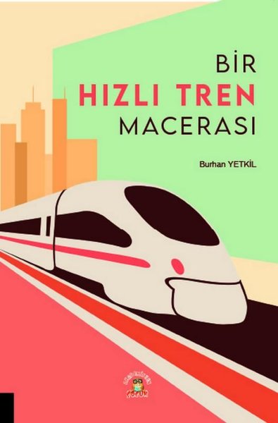 Bir Hızlı Tren Macerası Burhan Yetkil
