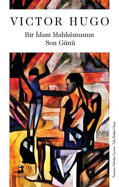 Bir İdam Mahkumunun Son Günü Victor Hugo