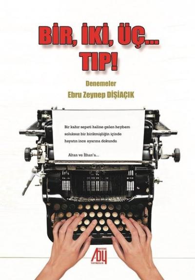 Bir İki ÜçTıp!-Denemeler