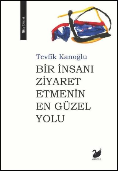 Bir İnsanı Ziyaret Etmenin En Güzel Yolu