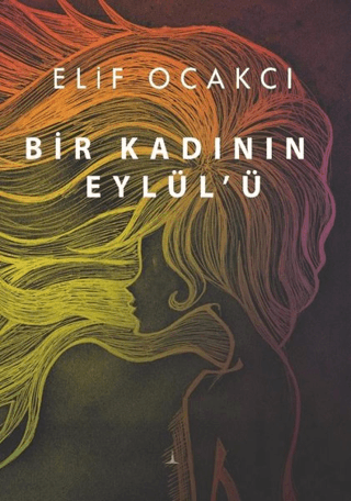 Bir Kadının Eylül’ü