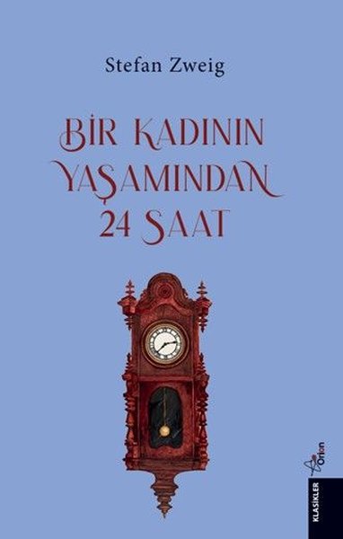 Bir Kadının Yaşamından 24 Saat Stefan Zweig