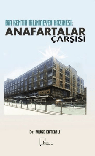 Bir Kentin Bilinmeyen Hazinesi: Anafartalar Çarşısı