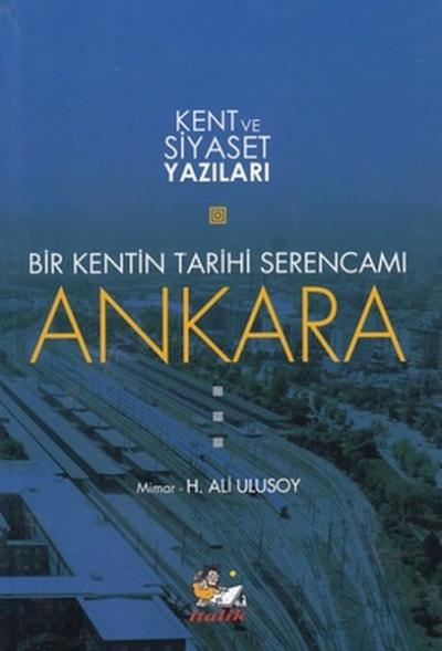 Bir Kentin Tarihi Serencamı Ankara %25 indirimli H. Ali Ulusoy