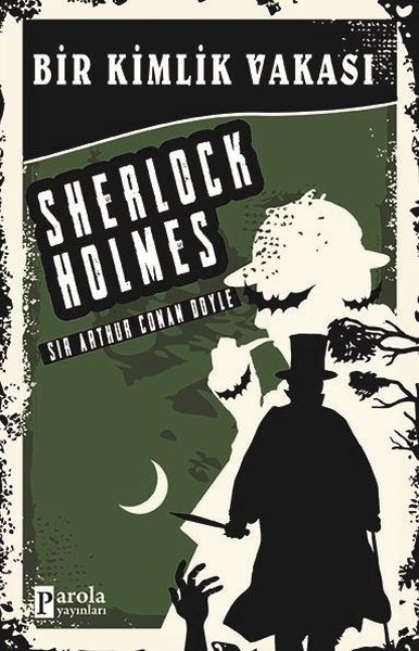 Bir Kimlik Vakası - Sherlock Holmes Sir Arthur Conan Doyle
