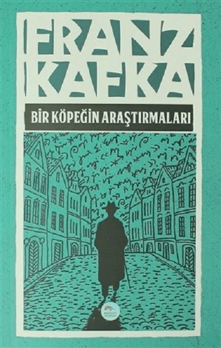 Bir Köpeğin Araştırmaları Franz Kafka