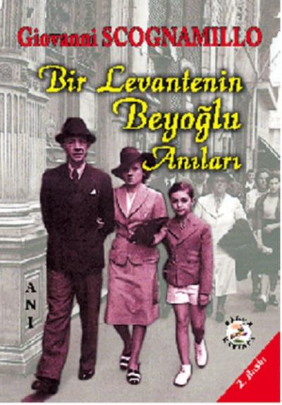Bir Levantenin Beyoğlu Anıları Giovanni Scognamillo