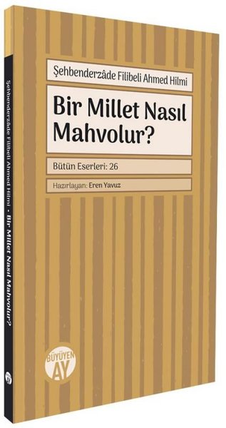 Bir Millet Nasıl Mahvolur?