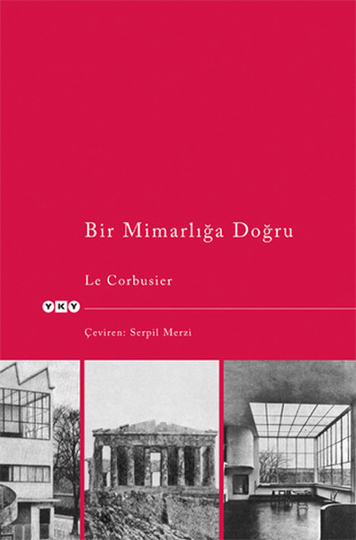 Bir Mimarlığa Doğru Le Corbusier