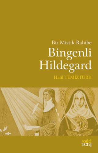 Bir Mistik Rahibe Bingenli Hildegard