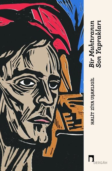 Bir Muhtıranın Son Yaprakları ve Diğer Uzun Hikayeler Halid Ziya Uşakl